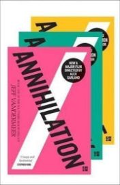 The Southern Reach Trilogy : The Thrilling Series Behind Annihilation, the Most Anticipate