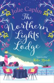 The Northern Lights Lodge - Julie Caplin - Romány pro ženy v angličtině The Northern Lights Lodge
