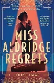 Miss Aldridge Regrets