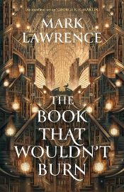The Book That Wouldn´t Burn (The Library 1)