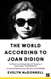 The World According to Joan Didion