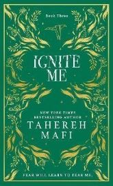 Ignite Me