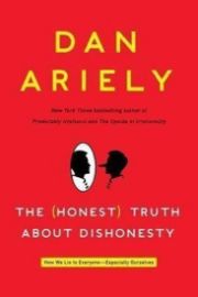 The Honest Truth about Dishonesty : How We Lie to Everyone--Especially Ourselves - Dan Ariely - Psychologie v angličtině The Honest Truth about Dishonesty : How We Lie to Everyone--Especially Ourselves
