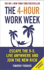 4-Hour Work Week : Escape The 9-5 Live Anywhere And Join The New Rich - Timothy Ferriss - Seberozvojové knihy v agličtině 4-Hour Work Week : Escape The 9-5 Live Anywhere And Join The New Rich