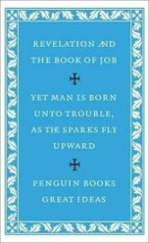 Revelation of St John the Divine and the Book of Job: AND The Book of Job