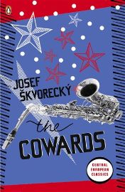 The Cowards - Josef Škvorecký - Čeští autoři v angličtině The Cowards