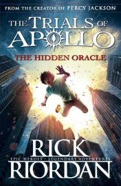 The Hidden Oracle (The Trials of Apollo 1)