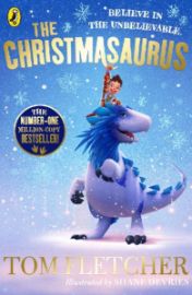 The Christmasaurus - Tom Fletcher - Dětská cizojazyčná literatura The Christmasaurus
