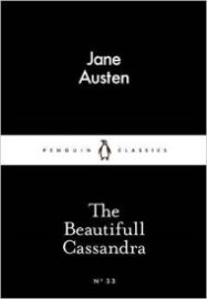 The Beautifull Cassandra (Little Black C - Jane Austen - Little Black Classics The Beautifull Cassandra (Little Black C