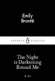 The Night is Darkening Round Me - Emily Brontë - Little Black Classics The Night is Darkening Round Me (Little