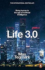 Life 3.0 : Being Human in the Age of Artificial Intelligence - Max Tegmark - Knihy o technologii v angličtině Life 3.0 : Being Human in the Age of Artificial Intelligence