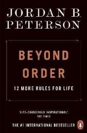 Beyond Order : 12 More Rules for Life