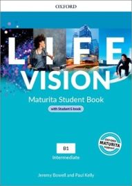 Life Vision Intermediate Student's Book with eBook CZ - Paul Kelly,Jeremy Bowell - Učebnice angličtiny pro SŠ Life Vision Intermediate Student´s Book with eBook CZ