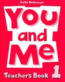 You and Me 1 Teacher´s Book