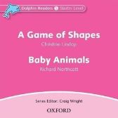 Dolphin Readers Starter A Game of Shapes / Baby Animals Audio CD