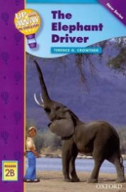 Up and Away Readers 2 The Elephant Driver