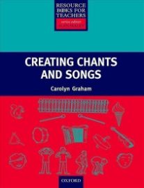 Resource Books for Primary Teachers Creating Chants and Songs + CD