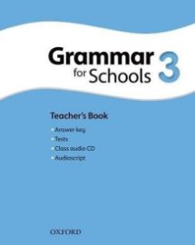 Oxford Grammar for Schools 3 Teacher's Book with Audio CD - Rachel Godfrey - Učebnice angličtiny pro ZŠ Oxford Grammar for Schools 3 Teacher´s Book with Audio CD