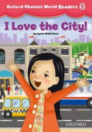 Oxford Phonics World 5 Reader i Love the City!