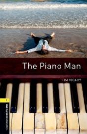 Oxford Bookworms Library 1 The Piano Man with Audio Mp3 Pack (New Edition)