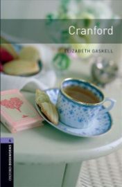 Oxford Bookworms Library 4 Cranford (New Edition)