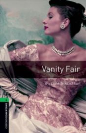 Oxford Bookworms Library 6 Vanity Fair (New Edition)