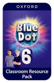 Blue Dot 6 Classroom Resources Pack