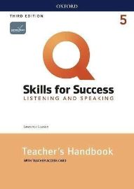 Q Skills for Success 5 Listening & Speaking Teacher´s Handbook with Teacher´s Access Card, 3rd