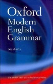 Oxford Modern English Grammar