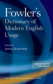Fowler´s Dictionary of Modern English Usage