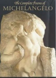The Complete Poems of Michelangelo