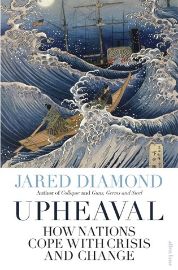 Upheaval : How Nations Cope with Crisis and Change