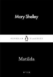 Mathilda (anglicky) - Mary Shelley - Little Black Classics Mathilda (anglicky)