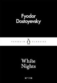 White Nights - Fjodor Michajlovič Dostojevskij - Little Black Classics White Nights