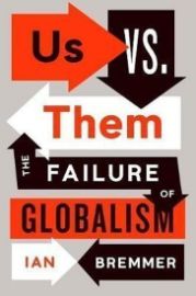 Us vs. Them : The Failure of Globalism