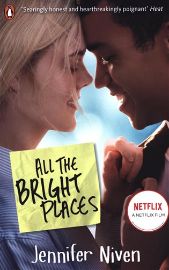 All the Bright Places : Film Tie-In