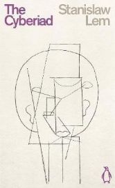 The Cyberiad: Fables for the Cybernetic Age