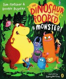 Dinosaur that Pooped a Monster! - Tom Fletcher - Anglické knihy pro děti Dinosaur that Pooped a Monster!