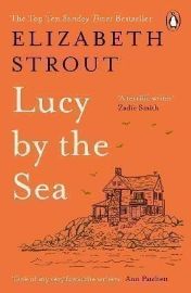 Lucy by the Sea: From the Booker-shortlisted author of Oh William!