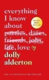 Everything I Know About Love - Dolly Alderton - Biografie a autobiografie v angličtině Everything I Know About Love