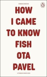 How I Came to Know Fish - Ota Pavel - Česká beletrie v angličtině How I Came to Know Fish