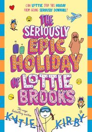 *Seriously Epic Holiday of Lottie Brooks.Katie Kirby