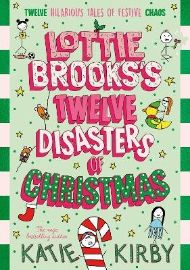 Lottie Brooks´s Twelve Disasters of Christmas