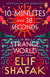10 Minutes 38 Seconds in this Strange World: SHORTLISTED FOR THE BOOKER PRIZE 2019