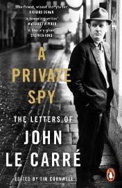 A Private Spy: The Letters of John le Carre 1945-2020