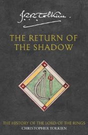 The History of Middle-Earth 06: Return of the Shadow
