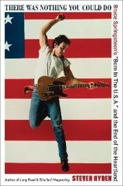 There Was Nothing You Could Do: Bruce Springsteen´s "Born In The U.S.A." and the End of th