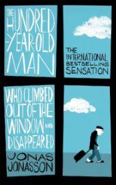 The Hundred-Year-Old Man Who Climbed out of the Window and Disappeared