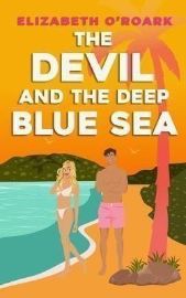 The Devil and the Deep Blue Sea: Prepare to swoon with this delicious enemies to lovers ro