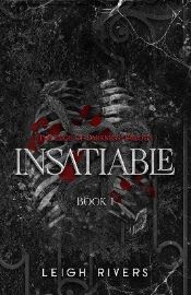 Insatiable - Leigh Rivers - Dark romance v angličtině Insatiable